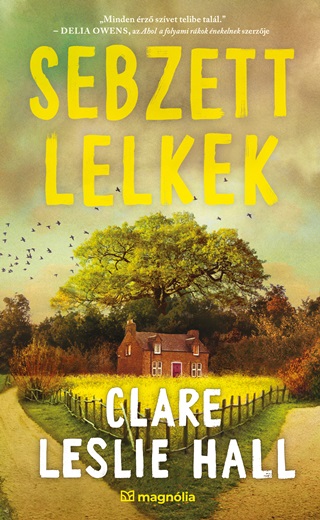Claire Leslie Hall - Sebzett Lelkek