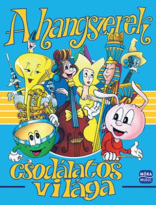 A Hangszerek Csodlatos Vilga