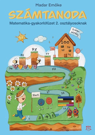Madar Emke - Szmtanoda - Matematika-Gyakorlfzet 2. Osztlyosoknak