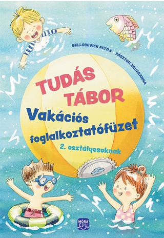Psztor Zsuzsanna-Bellosevich Petra - Tuds Tbor - Vakcis Foglalkoztatfzet 2. Osztlyosoknak