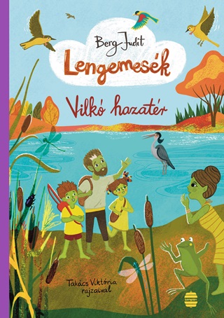 Berg Judit - Lengemesk 7. - Vilk Hazatr