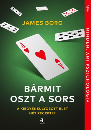 James Borg - Brmit Oszt A Sors - A Kiegyenslyozott let Ht Receptje