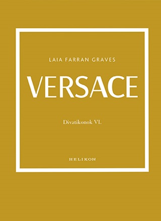 Versace - Divatikonok Vi.