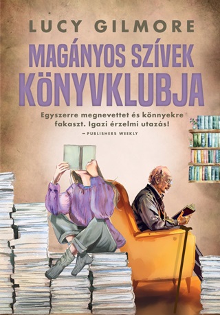 Lucy Gilmore - Magnyos Szvek Knyvklubja (ldekorlt)
