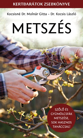 Metszs - Szl s Gymlcsfk Metszse...