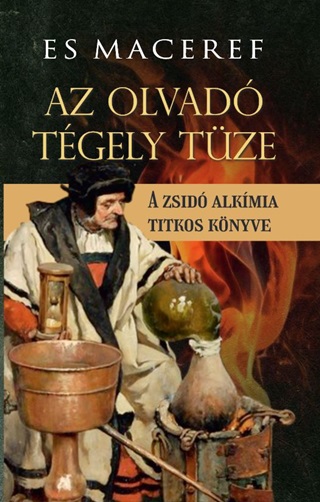 Az Olvad Tgely Tze - A Zsid Alkmia Titkos Knyve