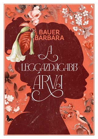 Bauer Barbara - A Leggazdagabb rva - lfestett