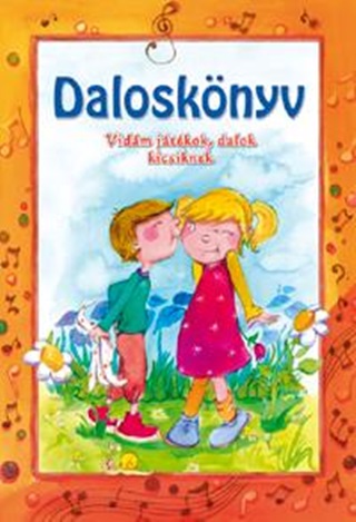 - - Dalosknyv - Vidm Jtkok, Dalok Kicsiknek